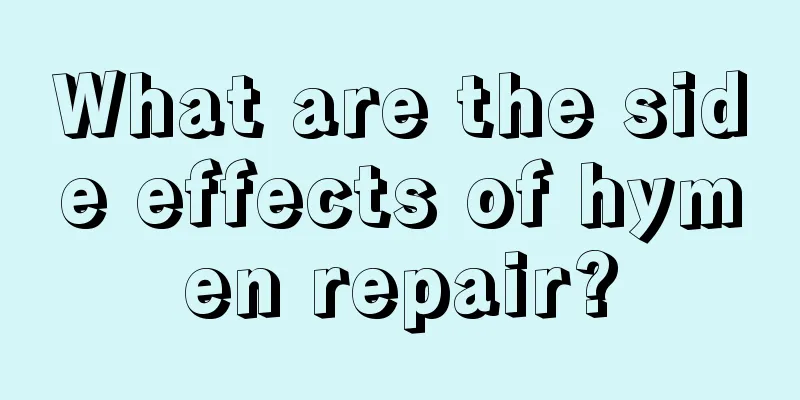 What are the side effects of hymen repair?