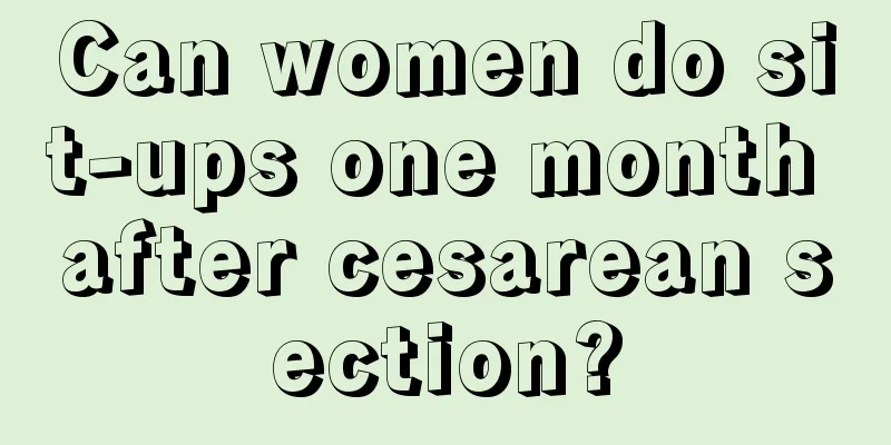 Can women do sit-ups one month after cesarean section?