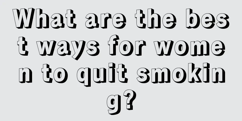 What are the best ways for women to quit smoking?