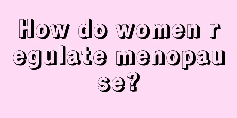 How do women regulate menopause?