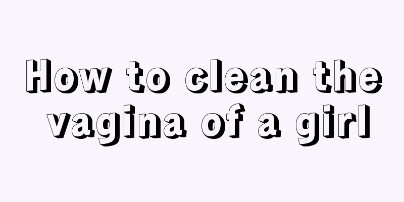 How to clean the vagina of a girl