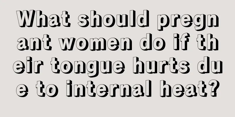 What should pregnant women do if their tongue hurts due to internal heat?