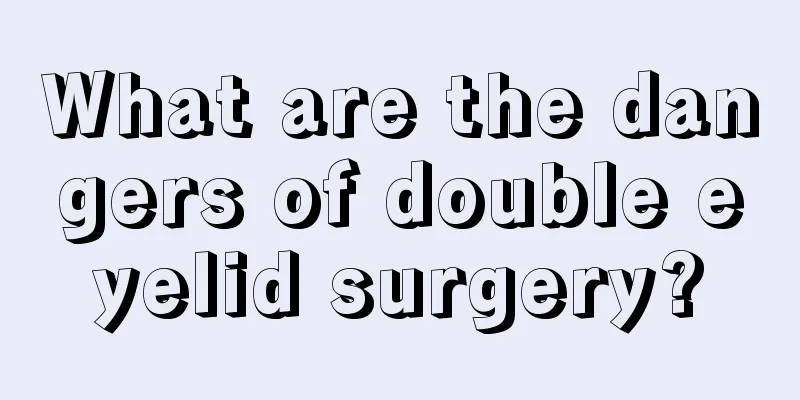 What are the dangers of double eyelid surgery?