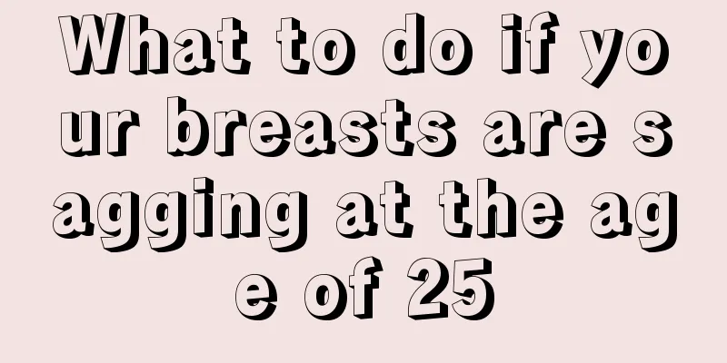 What to do if your breasts are sagging at the age of 25