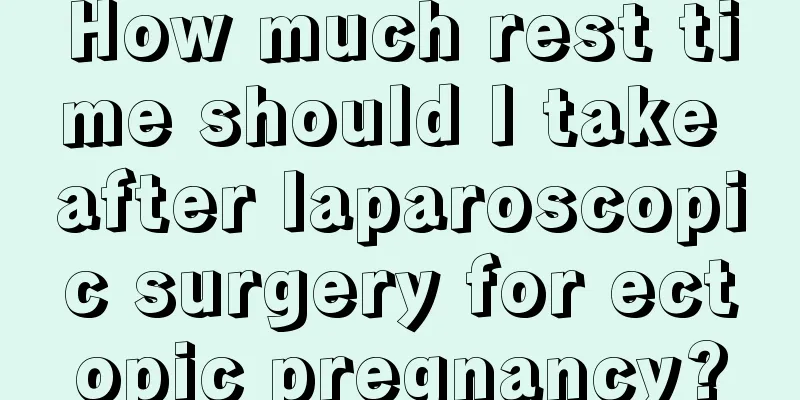 How much rest time should I take after laparoscopic surgery for ectopic pregnancy?