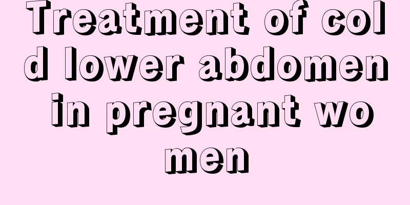 Treatment of cold lower abdomen in pregnant women