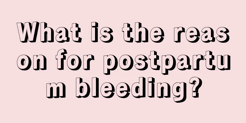 What is the reason for postpartum bleeding?