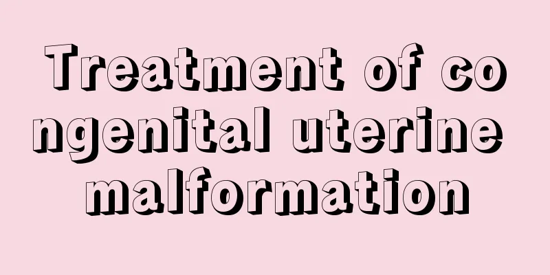 Treatment of congenital uterine malformation