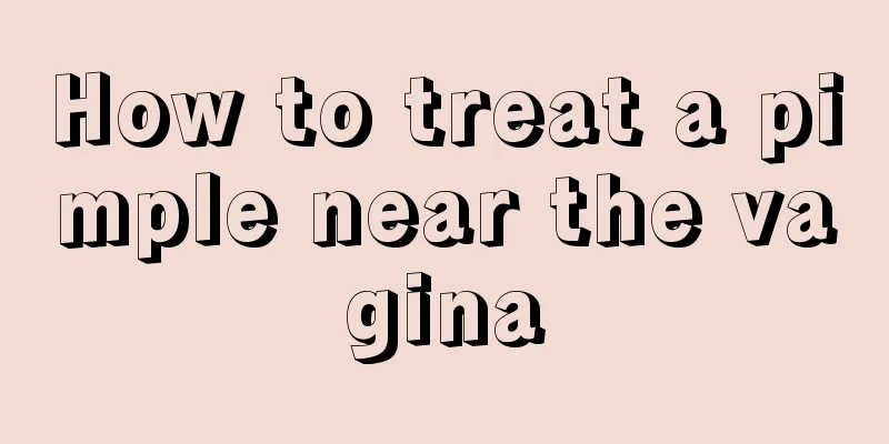 How to treat a pimple near the vagina