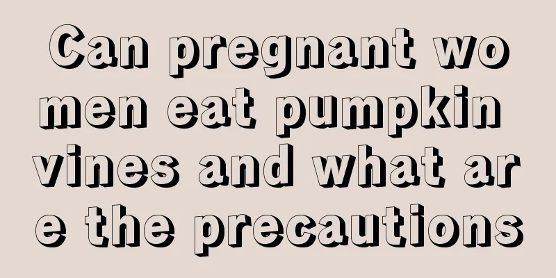 Can pregnant women eat pumpkin vines and what are the precautions