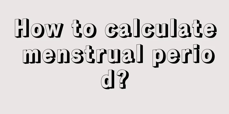 How to calculate menstrual period?