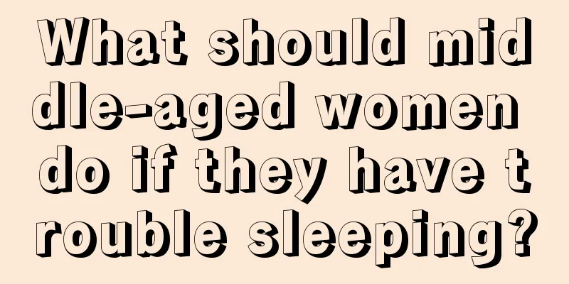 What should middle-aged women do if they have trouble sleeping?