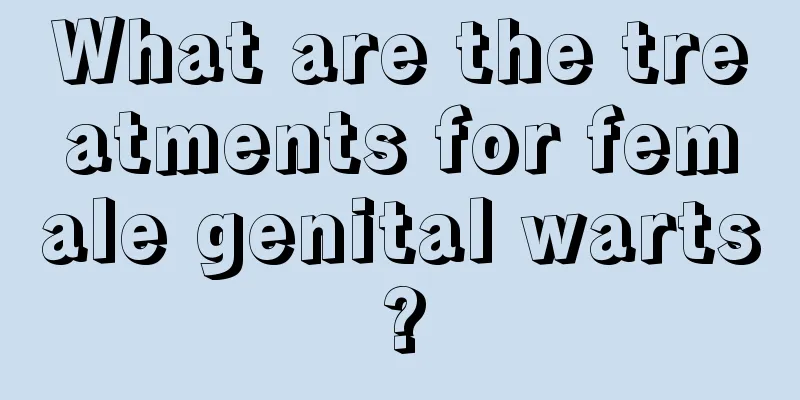 What are the treatments for female genital warts?