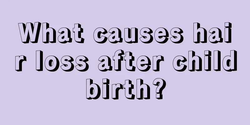 What causes hair loss after childbirth?