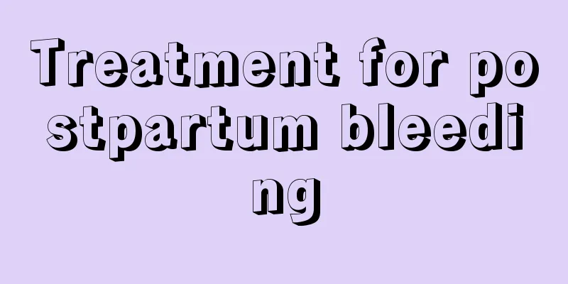 Treatment for postpartum bleeding