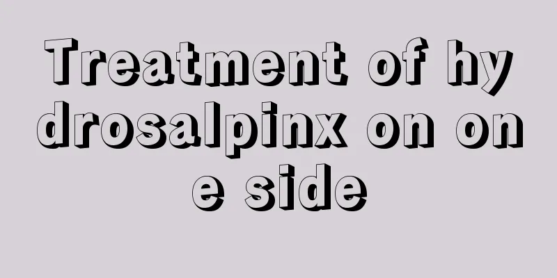 Treatment of hydrosalpinx on one side