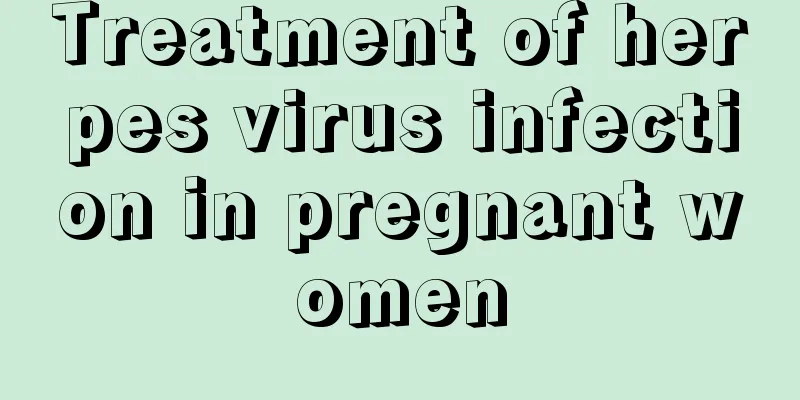 Treatment of herpes virus infection in pregnant women