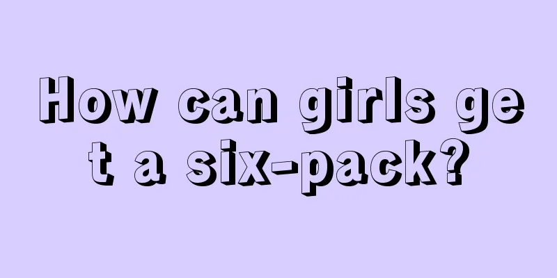 How can girls get a six-pack?