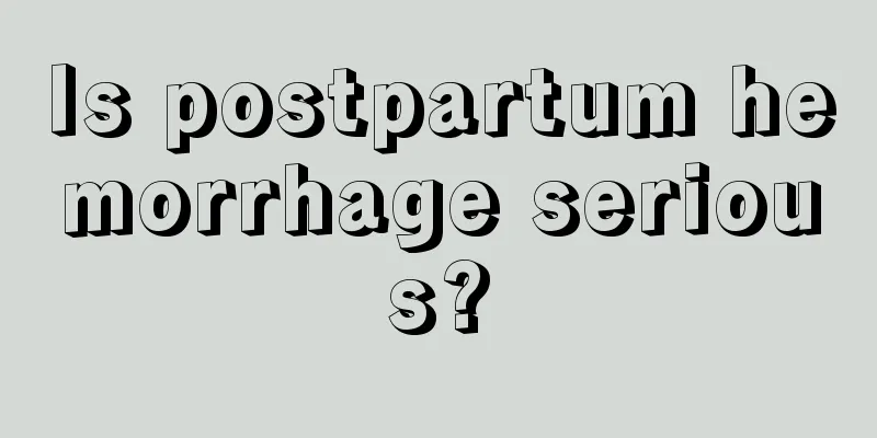 Is postpartum hemorrhage serious?