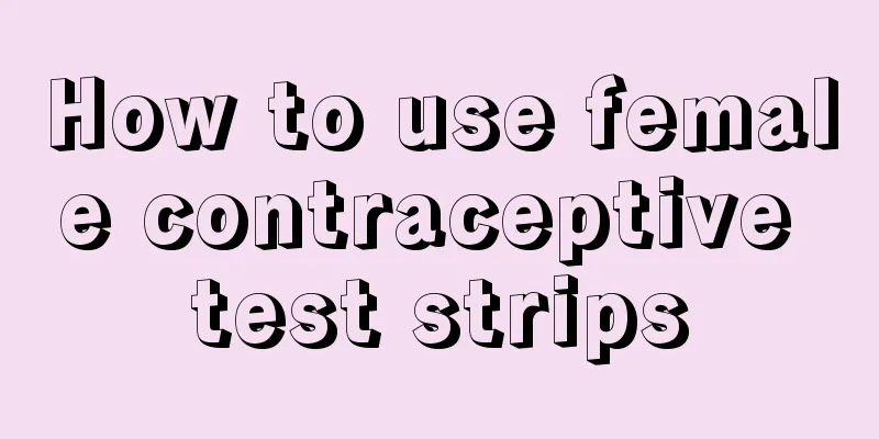 How to use female contraceptive test strips