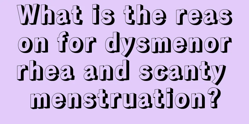 What is the reason for dysmenorrhea and scanty menstruation?