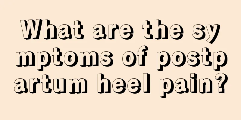 What are the symptoms of postpartum heel pain?