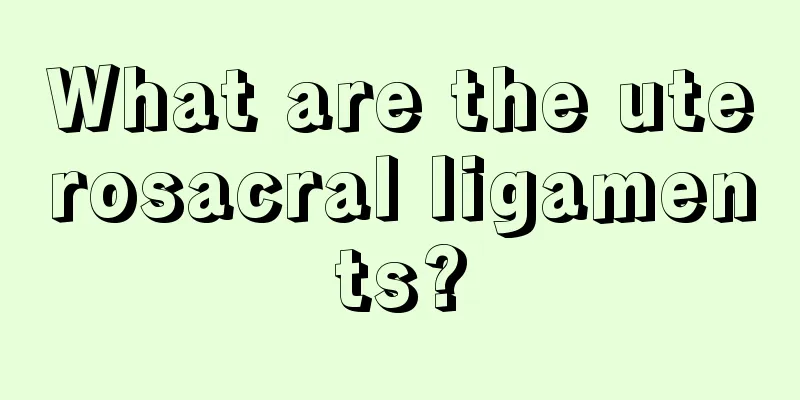 What are the uterosacral ligaments?