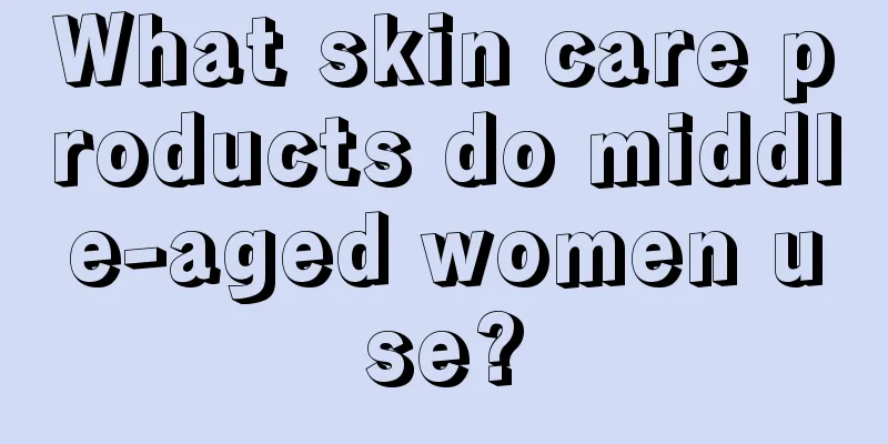 What skin care products do middle-aged women use?