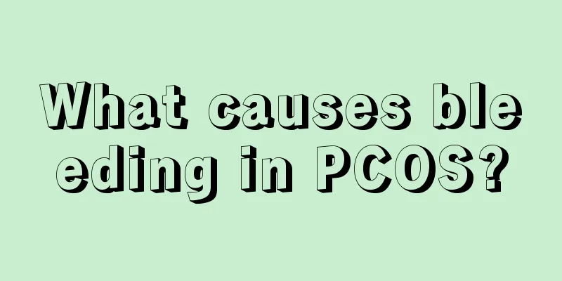 What causes bleeding in PCOS?