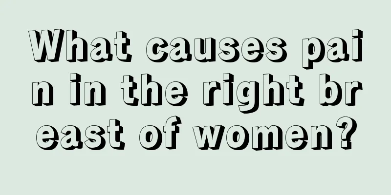 What causes pain in the right breast of women?