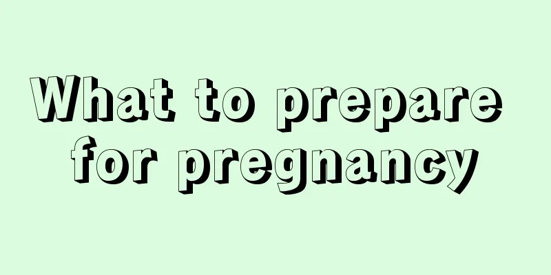 What to prepare for pregnancy