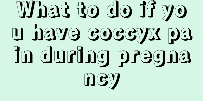 What to do if you have coccyx pain during pregnancy