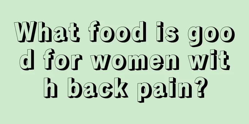 What food is good for women with back pain?