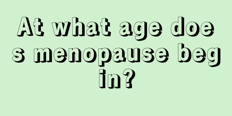 At what age does menopause begin?