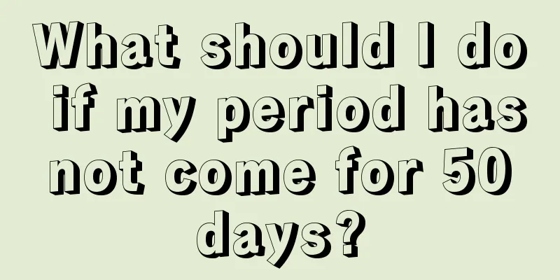 What should I do if my period has not come for 50 days?