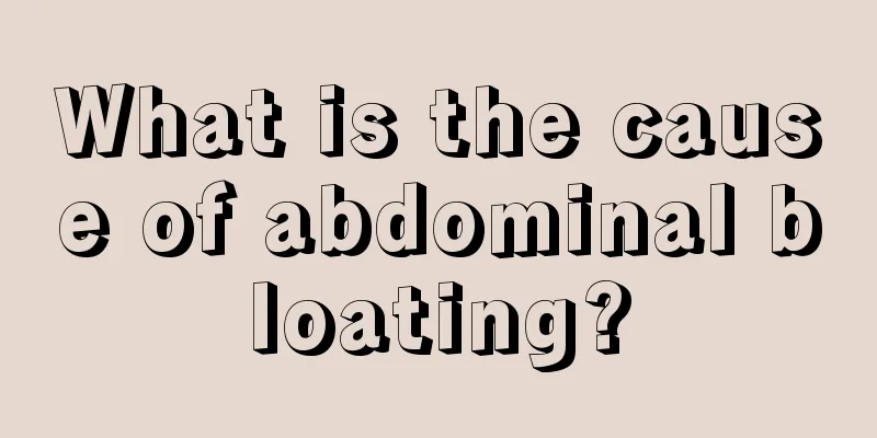 What is the cause of abdominal bloating?