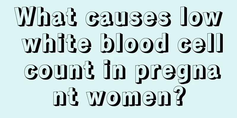 What causes low white blood cell count in pregnant women?