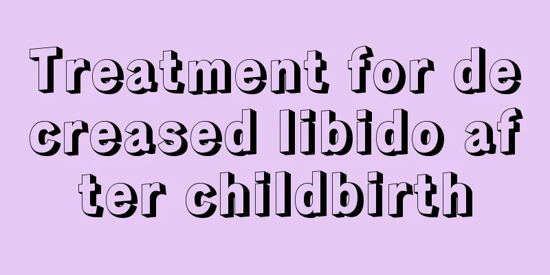 Treatment for decreased libido after childbirth