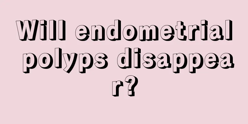 Will endometrial polyps disappear?