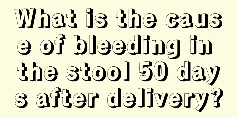 What is the cause of bleeding in the stool 50 days after delivery?