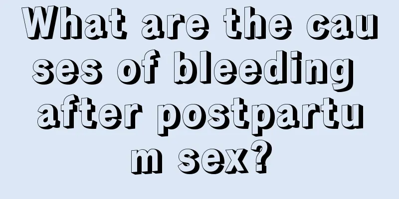 What are the causes of bleeding after postpartum sex?