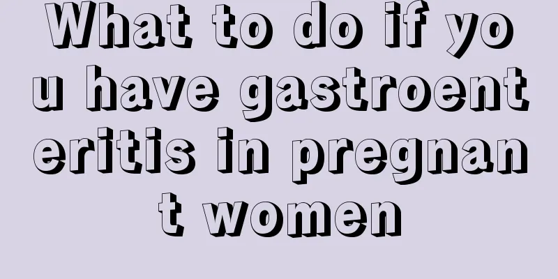 What to do if you have gastroenteritis in pregnant women