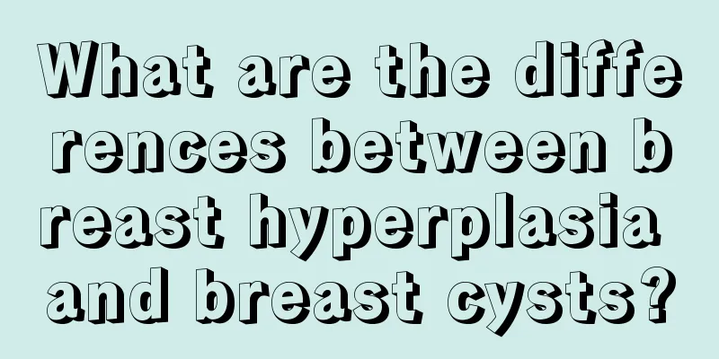 What are the differences between breast hyperplasia and breast cysts?