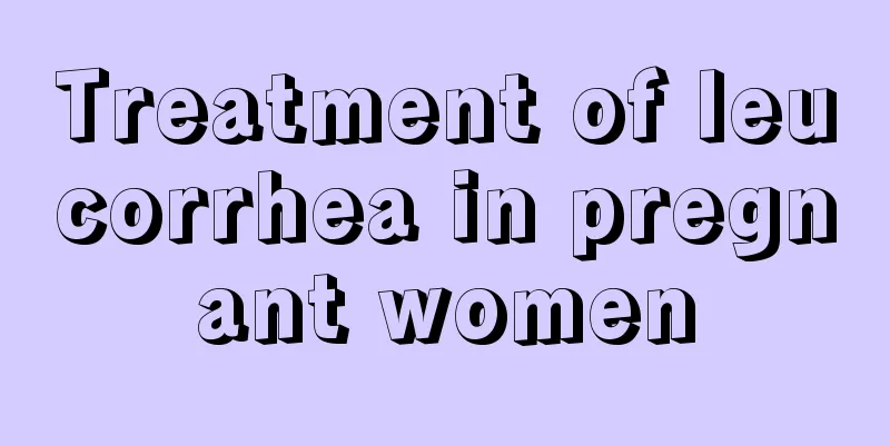 Treatment of leucorrhea in pregnant women