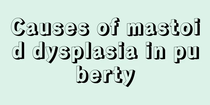 Causes of mastoid dysplasia in puberty