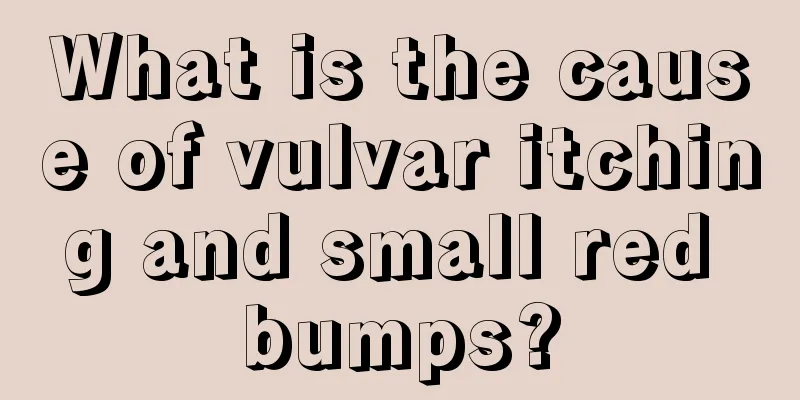 What is the cause of vulvar itching and small red bumps?