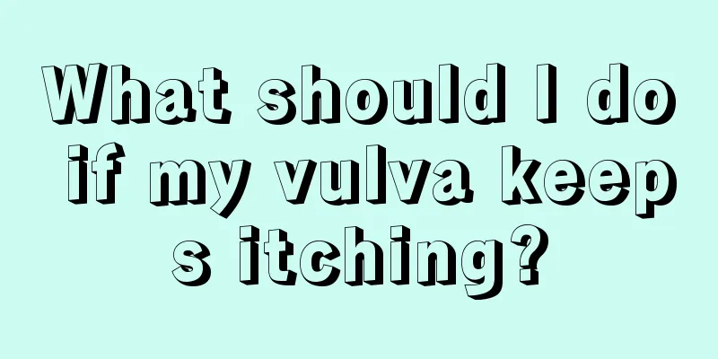 What should I do if my vulva keeps itching?