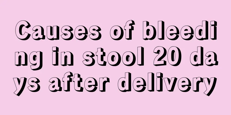 Causes of bleeding in stool 20 days after delivery