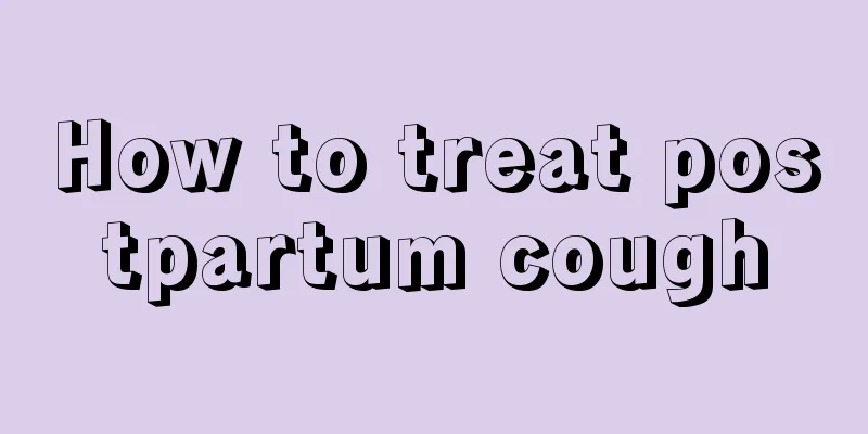 How to treat postpartum cough