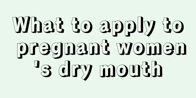 What to apply to pregnant women's dry mouth